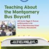 Teaching About the Montgomery Bus Boycott Teaching About the Montgomery Bus Boycott