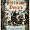 Hurricane Dancers Hurricane Dancers