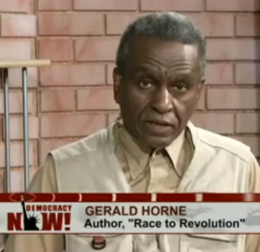 Gerald Horne on Democracy Now!