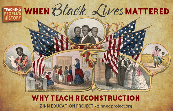 When Black Lives Mattered_ Why Teach Reconstruction 