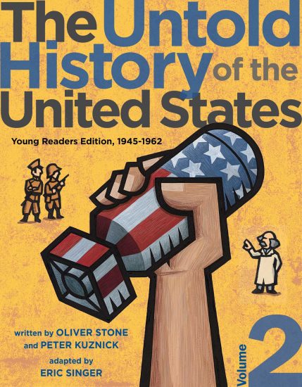 The Untold History of the United States: Young Readers Editions