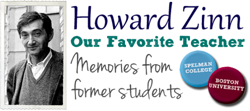 Howard Zinn, Our Favorite Teacher - Stories by former students that highlights Zinn’s lasting impact as a professor | Zinn Education Project: Teaching People's History