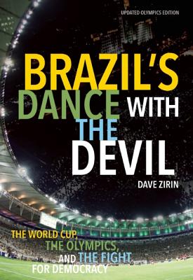  Brazil's Dance with the Devil: The World Cup, the Olympics, and the Fight for Democracy (Book) | Zinn Education Project: Teaching People's History