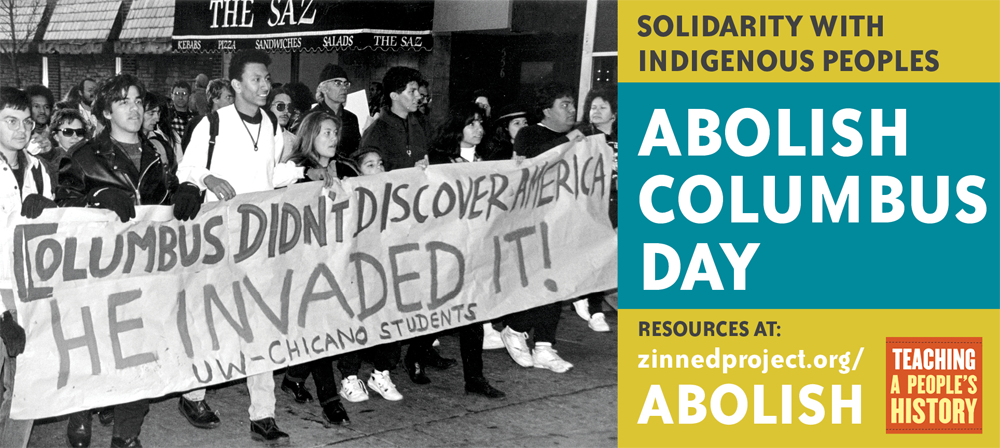 Abolish Columbus Day - Facebook Banner Image | Zinn Education Project: Teaching People's History