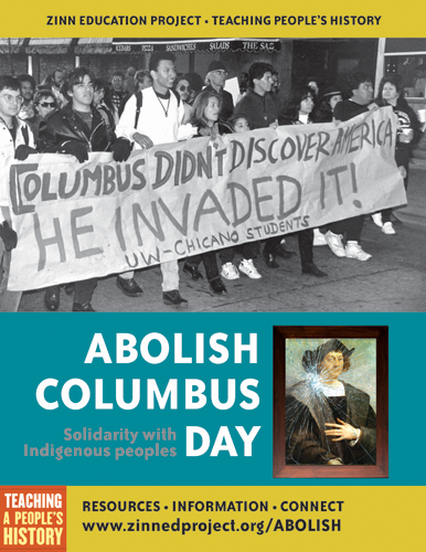 Abolish Columbus Day - Poster Image | Zinn Education Project: Teaching People's History