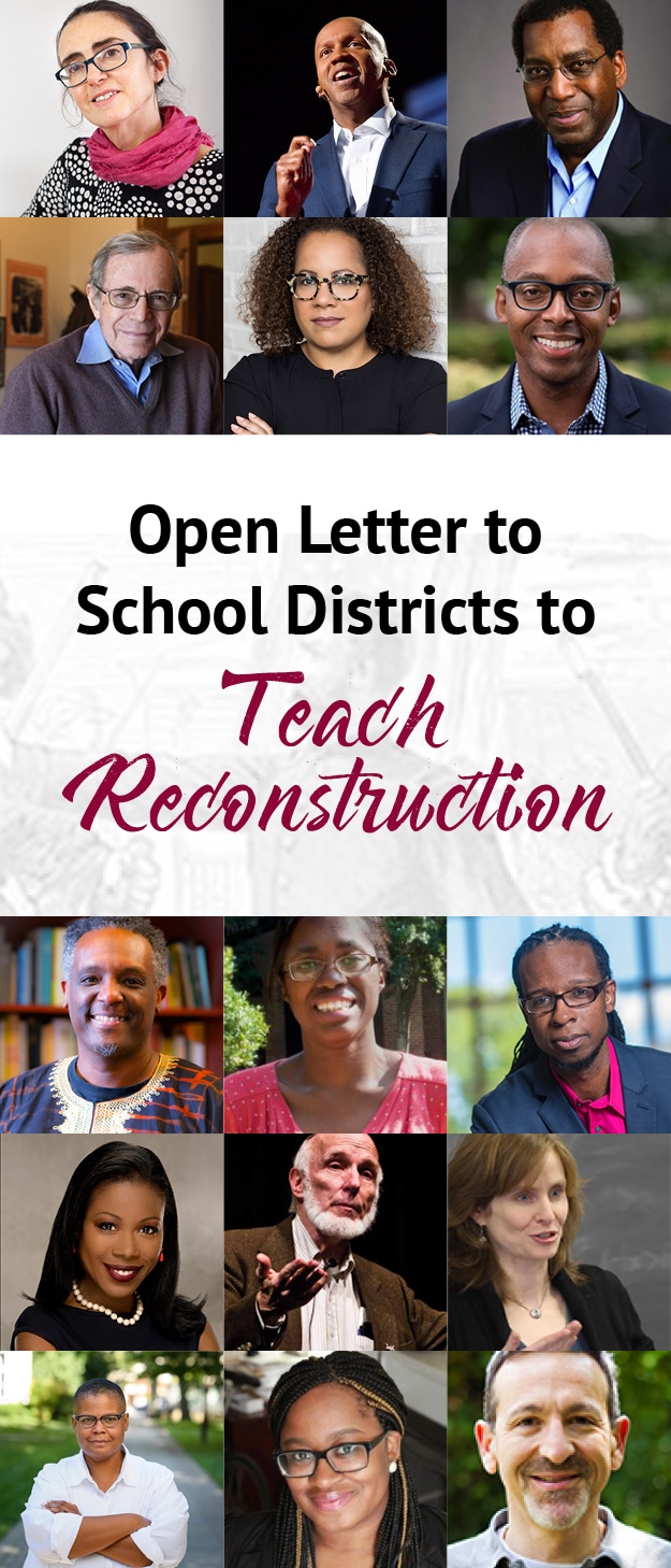 U S History Scholars Urge School Districts To Teach Reconstruction Era Zinn Education Project